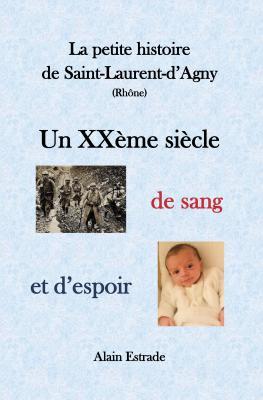 Photo de la réalisation La petite histoire de Saint-Laurent-d'Agny